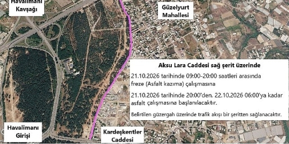 Aksu Lara Caddesi’nde asfalt çalışması yapılacak
