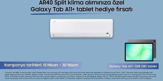 AR40 Serisi klima alanlara Galaxy Tab A11+ (Wi-Fi) tablet hediye fırsatı!
