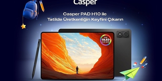 Casper PAD H10 ile ara tatil ve bayramda teknoloji keyfi