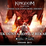Kingdom: Flames of War ile Mobil’de Benzersiz MMORPG Deneyimi Başladı